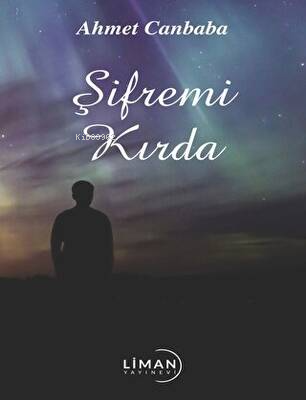 Şifremi Kırda - Ahmet Canbaba | Yeni ve İkinci El Ucuz Kitabın Adresi