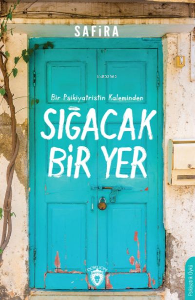 Sığacak Bir Yer - Safira | Yeni ve İkinci El Ucuz Kitabın Adresi