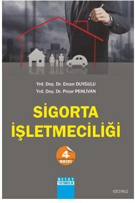 Sigorta İşletmeciliği - Ercan Duygulu Pınar Pehlivan | Yeni ve İkinci 