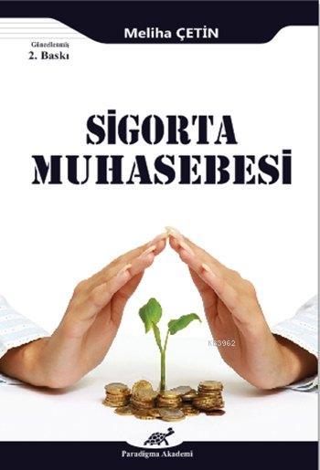 Sigorta Muhasebesi - Meliha Çetin | Yeni ve İkinci El Ucuz Kitabın Adr