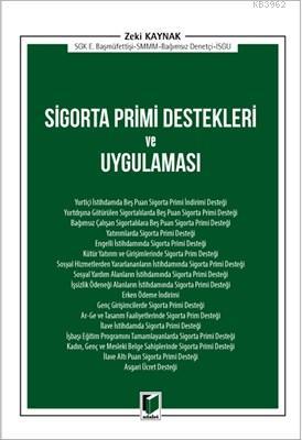 Sigorta Primi Destekleri ve Uygulaması - Zeki Kaynak | Yeni ve İkinci 