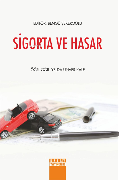 Sigorta ve Hasar - Yelda Ünver Kale | Yeni ve İkinci El Ucuz Kitabın A