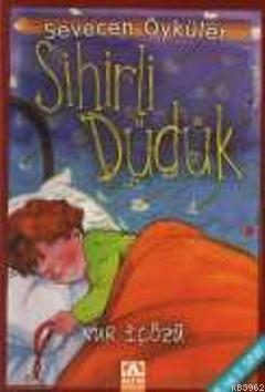 Sihirli Düdük - Nur İçözü | Yeni ve İkinci El Ucuz Kitabın Adresi