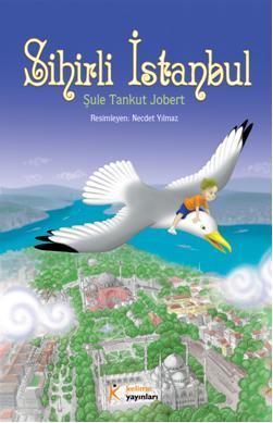 Sihirli İstanbul - Şule Tankut Jobert | Yeni ve İkinci El Ucuz Kitabın