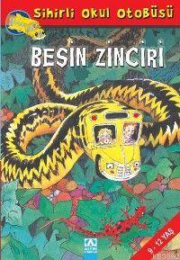 Sihirli Okul Otobüsü - Besin Zinciri - Bruce Degen | Yeni ve İkinci El