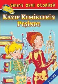 Sihirli Okul Otobüsü - Kayıp Kemiklerin Peşinde - Joanna Cole | Yeni v