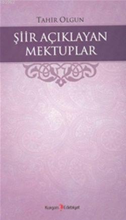 Şiir Açıklayan Mektuplar - Tahir Olgun | Yeni ve İkinci El Ucuz Kitabı