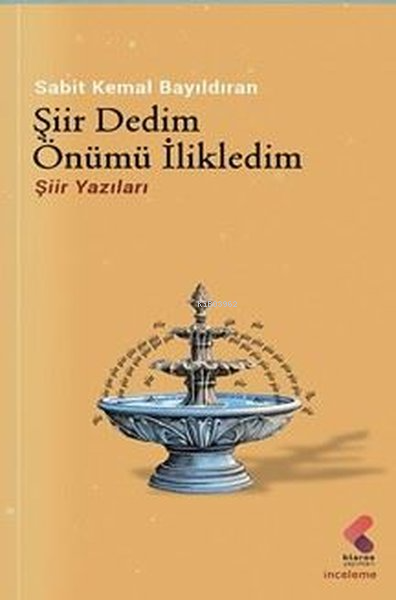 Şiir Dedim Önümü İlikledim - Sabit Kemal Bayıldıran | Yeni ve İkinci E