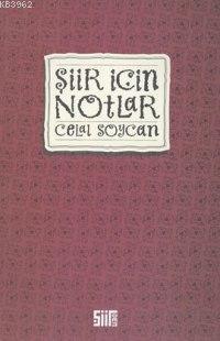 Şiir İçin Notlar - Celal Soycan | Yeni ve İkinci El Ucuz Kitabın Adres