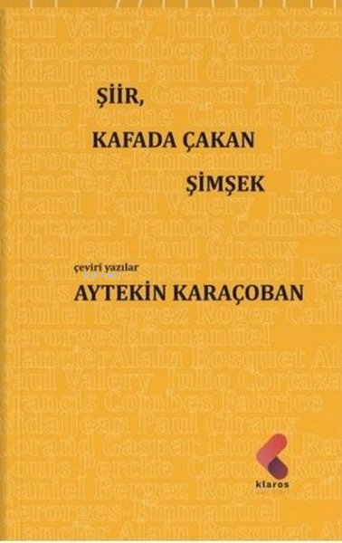 Şiir, Kafada Çakan Şimşek - Aytekin Karaçoban | Yeni ve İkinci El Ucuz