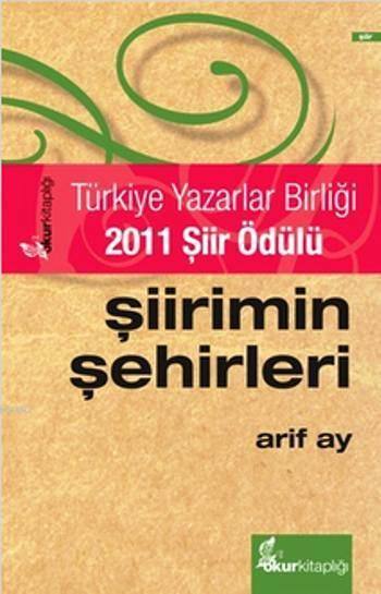 Şiirimin Şehirleri (Karton Kapak) - Arif Ay | Yeni ve İkinci El Ucuz K