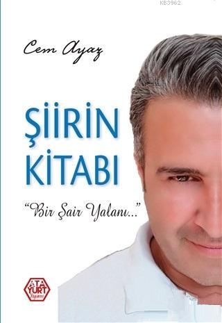 Şiirin Kitabı - Cem Ayaz | Yeni ve İkinci El Ucuz Kitabın Adresi