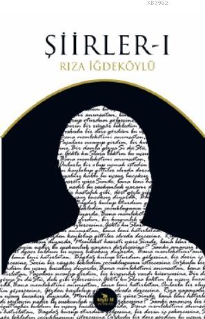 Şiirler 1 - Rıza İğdeköylü | Yeni ve İkinci El Ucuz Kitabın Adresi