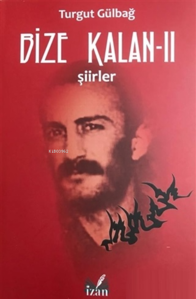 Şiirler - Bize Kalan 2 - Turgut Gülbağ | Yeni ve İkinci El Ucuz Kitabı