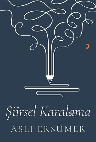 Şiirsel Karalama - Aslı Ersümer | Yeni ve İkinci El Ucuz Kitabın Adres