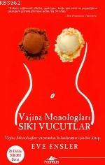 Vajina Monologları Sıkı Vücutlar - Eve Ensler | Yeni ve İkinci El Ucuz