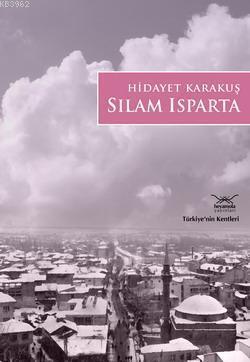 Sılam Isparta - Hidayet Karakuş | Yeni ve İkinci El Ucuz Kitabın Adres