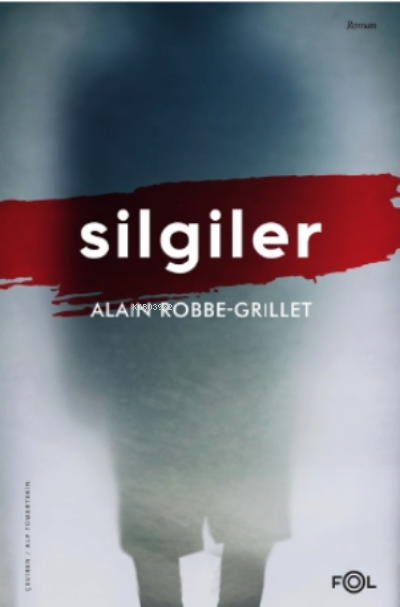 Silgiler - Alain Robbe - Grillet | Yeni ve İkinci El Ucuz Kitabın Adre