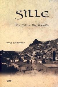 Sille - Barış Sarıköse | Yeni ve İkinci El Ucuz Kitabın Adresi