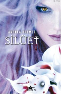 Silüet - Andrea Cremer | Yeni ve İkinci El Ucuz Kitabın Adresi