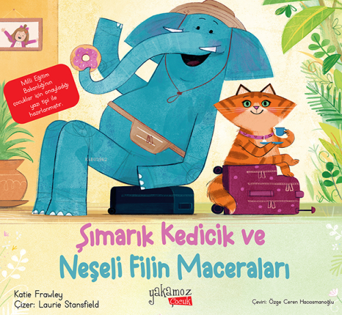 Şımarık Kedicik ve Neşeli Filin Maceraları - Katie Frawley | Yeni ve İ