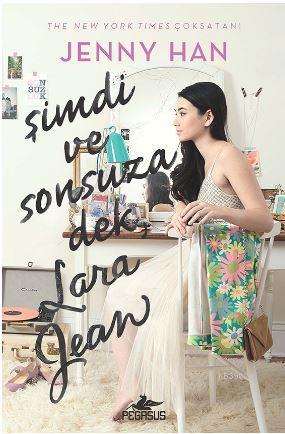 Şimdi ve Sonsuza Dek Lara Jean (Ciltli) - Jenny Han | Yeni ve İkinci E