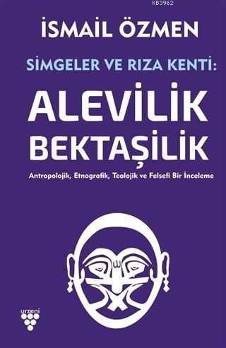 Simgeler ve Rıza Kenti: Alevilik - Bektaşilik (2 Cilt Birlikte) - İsma