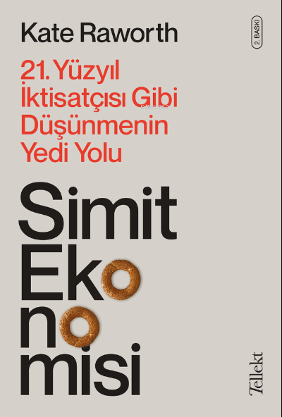 Simit Ekonomisi - Kate Raworth | Yeni ve İkinci El Ucuz Kitabın Adresi