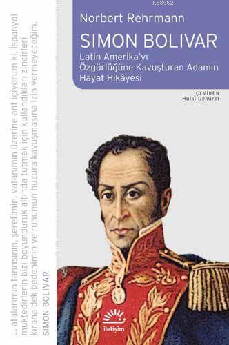 Simon Bolivar - Norbert Rehrmann | Yeni ve İkinci El Ucuz Kitabın Adre