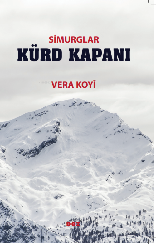 Simurglar Kürd Kapanı - Vera Koyî | Yeni ve İkinci El Ucuz Kitabın Adr