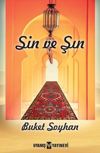 Sin ve Şın - Buket Soyhan | Yeni ve İkinci El Ucuz Kitabın Adresi