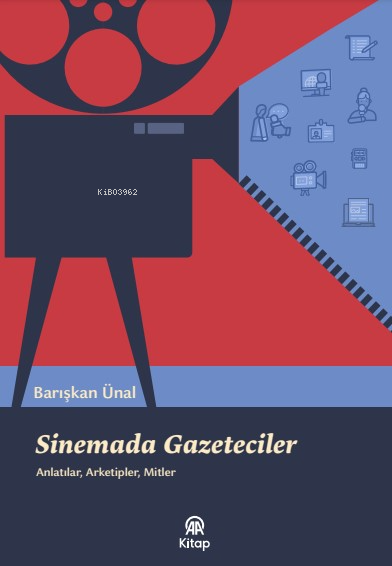 Sinamada Gazeteciler - Barışkan Ünal | Yeni ve İkinci El Ucuz Kitabın 