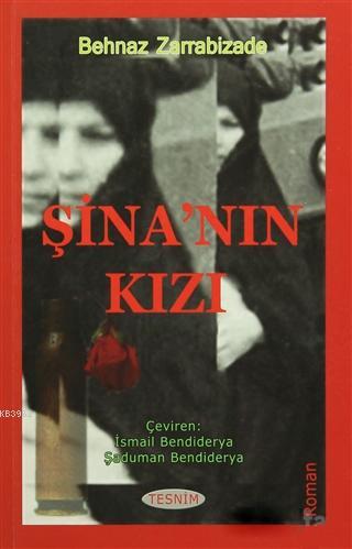 Şina'nın Kızı - Behnaz Zarrabizade | Yeni ve İkinci El Ucuz Kitabın Ad