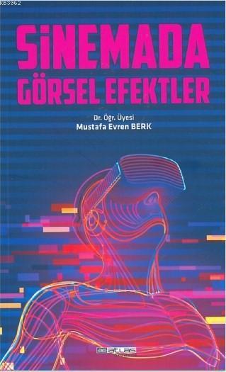 Sinemada Görsel Efektler - Mustafa Evren Berk | Yeni ve İkinci El Ucuz