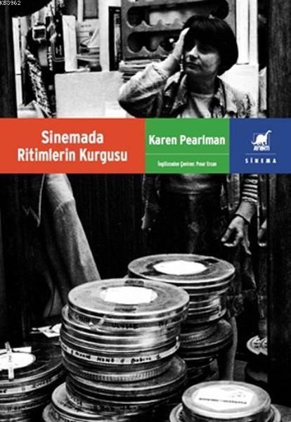 Sinemada Ritmlerin Kurgusu - Karen Pearlman | Yeni ve İkinci El Ucuz K