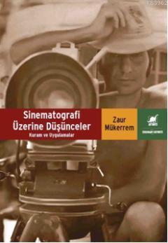 Sinematografi Üzerine Düşünceler - Zaur Mükerrem | Yeni ve İkinci El U