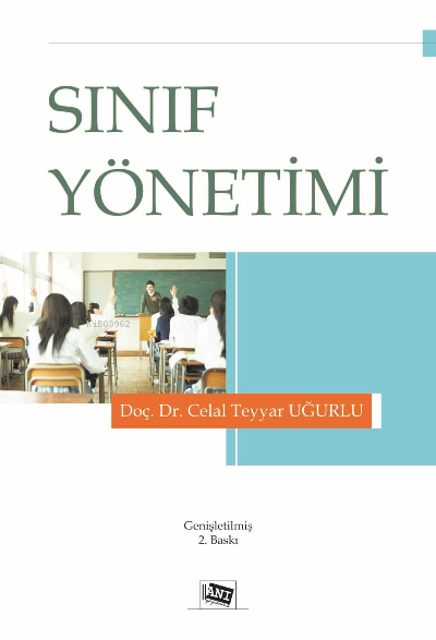 Sınıf Yönetimi - Celal Teyyar Uğurlu- | Yeni ve İkinci El Ucuz Kitabın