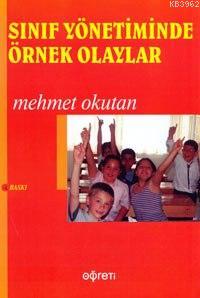 Sınıf Yönetiminde Örnek Olaylar - Mehmet Okutan | Yeni ve İkinci El Uc