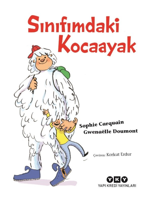 Sınıfımdaki Kocaayak - Sophie Carquain | Yeni ve İkinci El Ucuz Kitabı