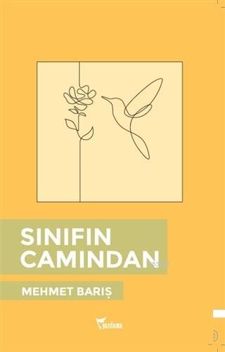 Sınıfın Camından - Mehmet Barış | Yeni ve İkinci El Ucuz Kitabın Adres