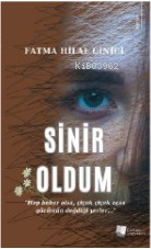 Sinir Oldum - Fatma Hilal Çinici | Yeni ve İkinci El Ucuz Kitabın Adre