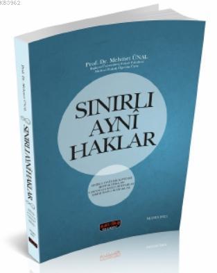 Sınırlı Ayni Haklar - Mehmet Ünal | Yeni ve İkinci El Ucuz Kitabın Adr