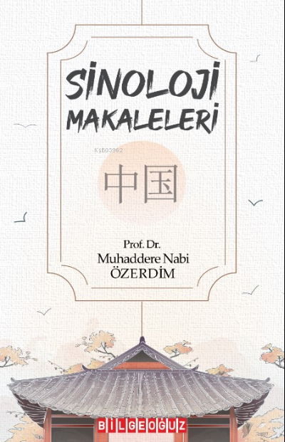 Sinoloji Makaleleri - Muhaddere Nabi Özerdim | Yeni ve İkinci El Ucuz 