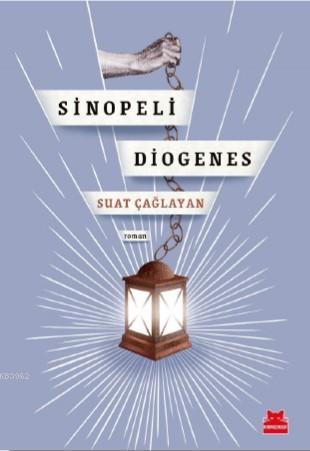 Sinopeli Diogones - Suat Çağlayan | Yeni ve İkinci El Ucuz Kitabın Adr