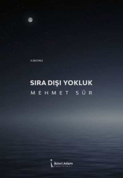 Sıra Dışı Yokluk - Mehmet Sür | Yeni ve İkinci El Ucuz Kitabın Adresi