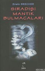 Sıradışı Mantık Bulmacaları - Erwin Brecher | Yeni ve İkinci El Ucuz K