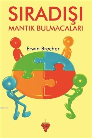 Sıradışı Mantık Bulmacaları - Erwin Brecher | Yeni ve İkinci El Ucuz K