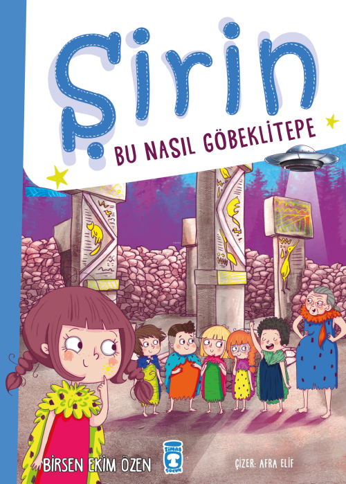 Şirin - Bu Nasıl Göbeklitepe - Birsen Ekim Özen | Yeni ve İkinci El Uc