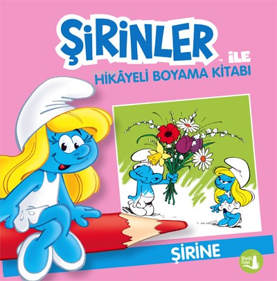 Şirine;Şirinler İle Hikâye Boyama Kitabı - Kolektif | Yeni ve İkinci E