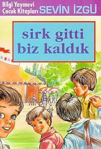 Sirk Gitti Biz Kaldık - Sevin İzgü | Yeni ve İkinci El Ucuz Kitabın Ad